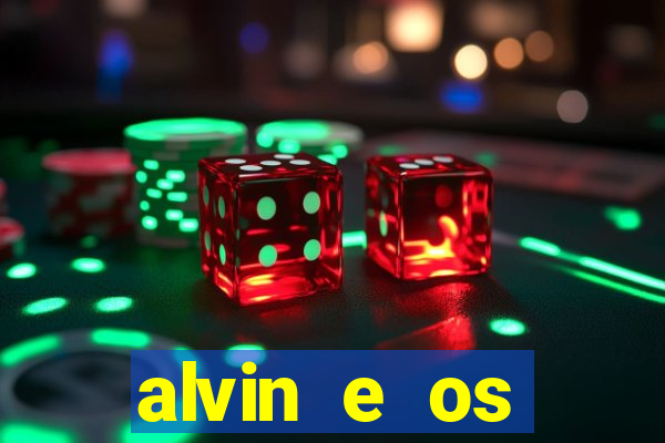 alvin e os esquilos 3 filme completo dublado download